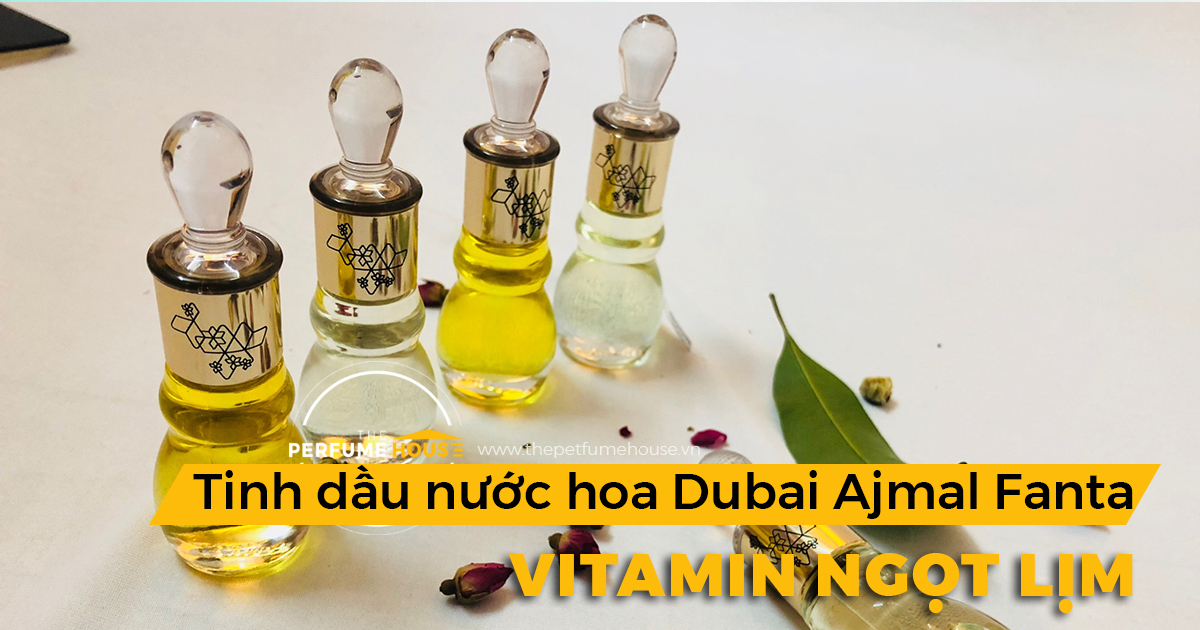 Tinh dầu nước hoa Dubai Ajmal Fantabulous - Vitamin ngọt lịm