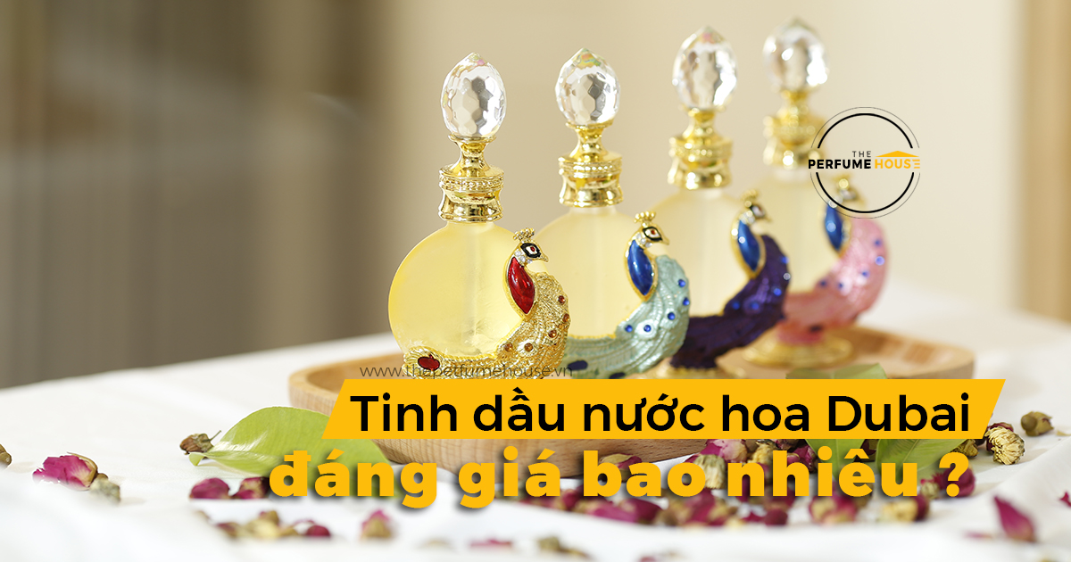 tinh-dau-nuoc-hoa-dubai-gia-bao-nhieu